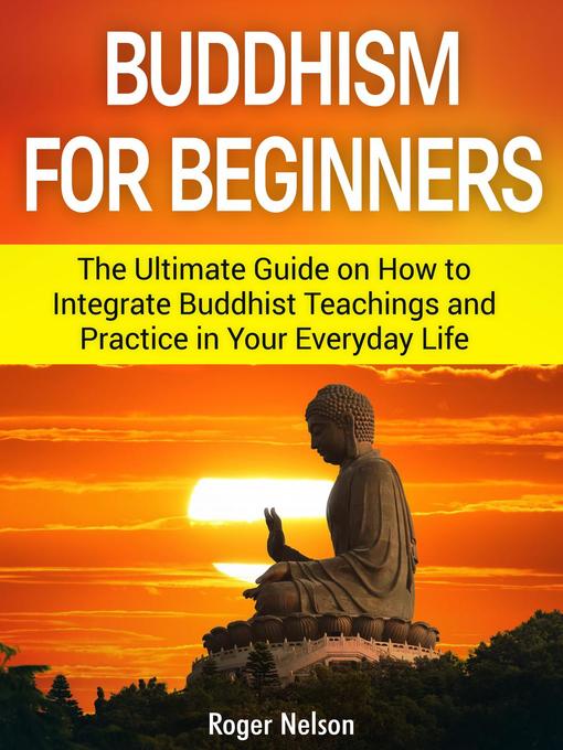 Title details for Buddhism for Beginners by Roger Nelson - Wait list